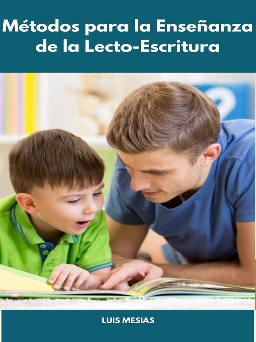 Title details for Métodos para la enseñanza de la  lecto-escritura by Luis Mesías - Available